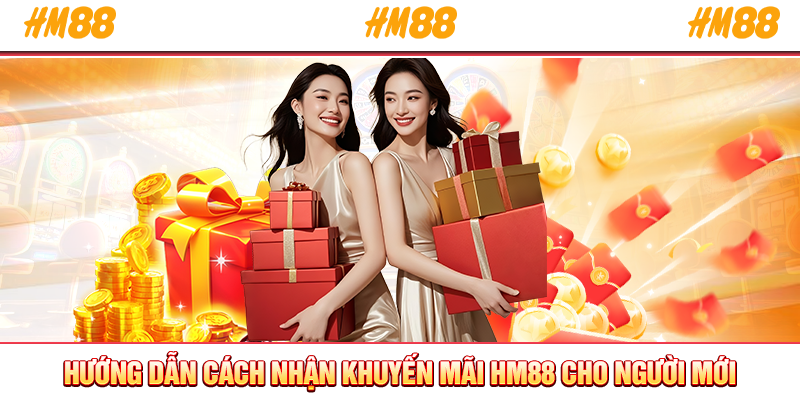 Hướng dẫn cách nhận khuyến mãi HM88 cho người mới
