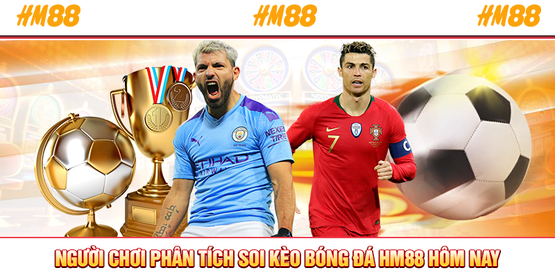 Người chơi phân tích soi kèo bóng đá HM88 hôm nay